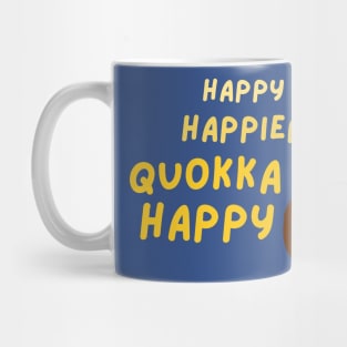 Happy happier quokka happy Mug